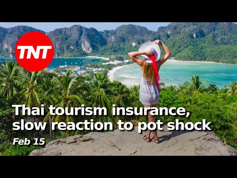 Government tourist insurance, slow reaction to pot shock- Feb 15