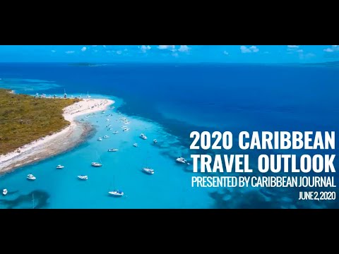 2020 Caribbean Travel Outlook Presented by Caribbean Journal